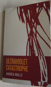 Andrea Walls' "Ultraviolet Catastrophe"